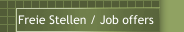 Freie Stellen / Job offers